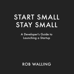 Start Small, Stay Small Audiobook's Cover